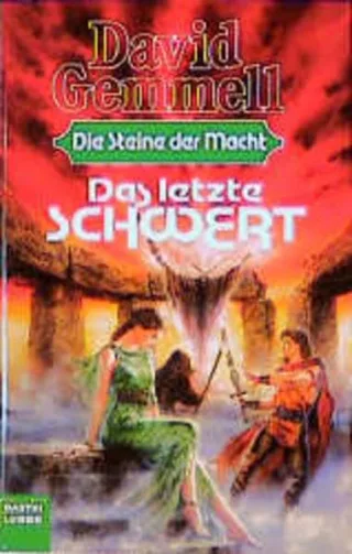 Das letzte Schwert. Die Steine der Macht 02.
