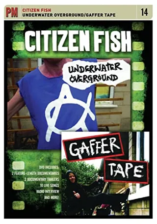Citizen Fish: Underwater Overground / Gaffer Tape (Pm Video)