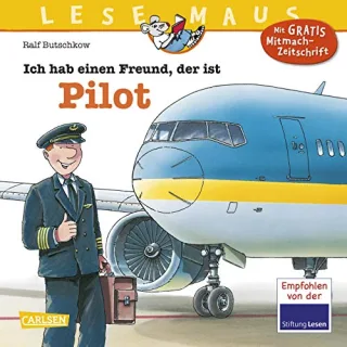 LESEMAUS Band 73: Ich hab einen Freund der ist Pilot