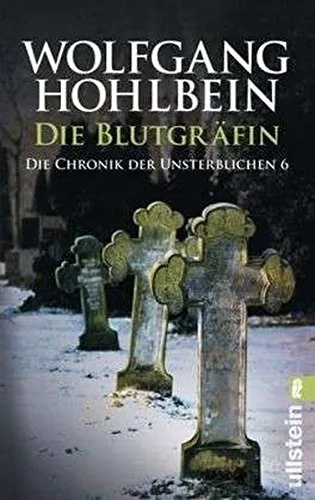 Die Chronik der Unsterblichen 6: Die Blutgräfin [Taschenbuch] [2005] Hohlbein Wolfgang