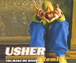 You Make Me Wanna...(Remix)