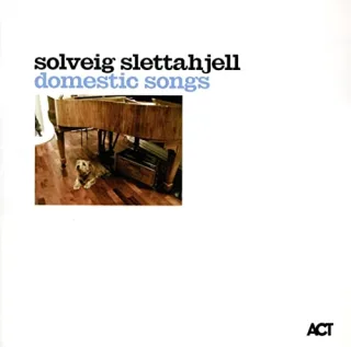 Domestic Songs [Audio CD] Solveig Slettahjell