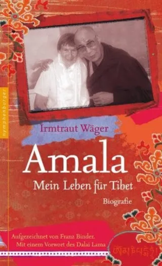 Amala: Mein Leben für Tibet