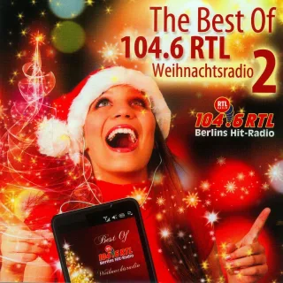 Best of Weihnachtsradio Vol.2/104.6 Rtl [Audio CD] Various