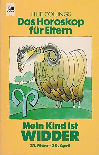 Das Horoskop für Eltern. Widder. Mein Kind ist Widder. 21. März - 20. April.