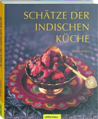 Schätze der indischen Küche