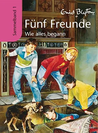 Fünf Freunde - Wie alles begann: Sammelband 1 [Gebundene Ausgabe] [2009] Blyton Enid