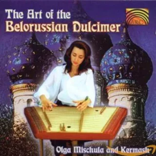 The Art of the Belorussian Dulcimer