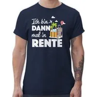 Shirtracer T-Shirt Ich bin dann mal in Rente I Geschenk Rente I Ruhestand Rentner Rente