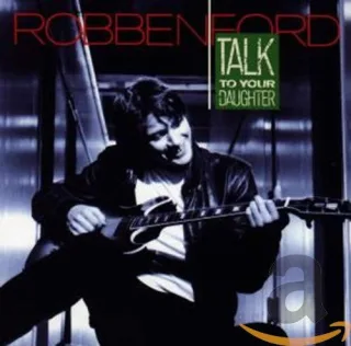 Talk to Your Daughter [Audio CD] FordRobben