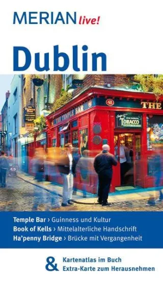 Dublin: MERIAN live! - Mit Kartenatlas im Buch und Extra-Karte zum Herausnehmen