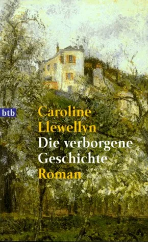 Die verborgene Geschichte: Roman