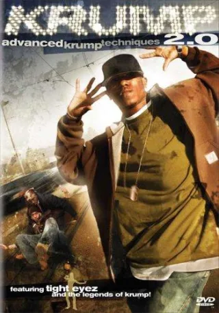 Krump Advanced Krump Techniques 2.0 [DVD] (2005) Tight Eyez Big Mijo Phoolish - [JPN-Import] [DVD]