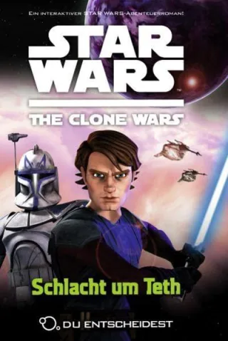 Star Wars The Clone Wars: Du entscheidest Bd. 2: Schlacht um Teth [Broschiert] [2011] Behrent Sue