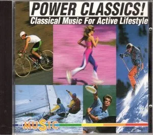 Power Classics - Classical Music For Active Lifestyle