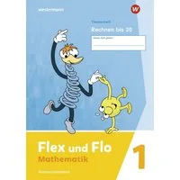 Flex und Flo 1. Themenheft Rechnen bis 20 / diverse