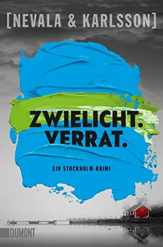Zwielicht. Verrat.: Ein Stockholm-Krimi (Die Kunstfälscherinnen Band 2)