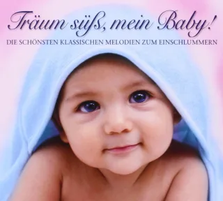 Träum SüssMein Baby! Klassik Zum Einschlafen