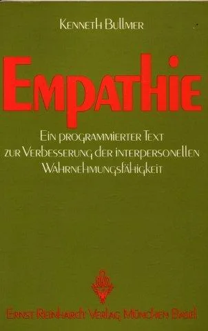Empathie. Ein programmierter Text zur Verbesserung der interpersonellen Wahrnehmungsfähigkeit