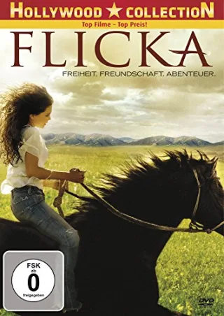 Flicka - Freiheit. Freundschaft. Abenteuer. [DVD] [2007]