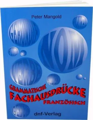 Grammatische Fachausdrücke : Französisch