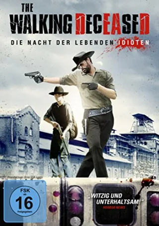 The Walking Deceased - Die Nacht der lebenden Idioten [DVD] [2015]