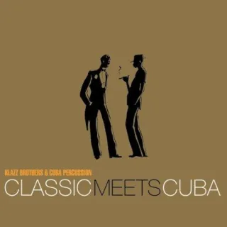 Classic Meets Cuba [Audio CD] Klazz Brothers & Cuba Percussion