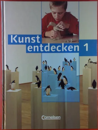 Kunst entdecken - Sekundarstufe I - Bisherige Ausgabe: Band 1 - Schülerbuch