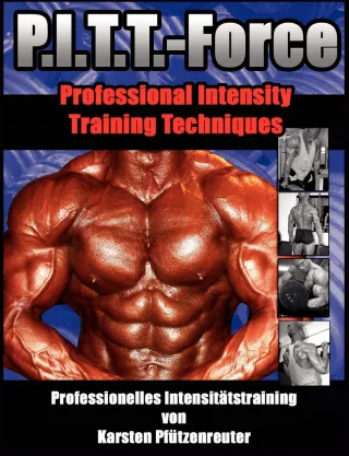 PITT-Force Professional Intensity Training Techniques: Professionelles Intensitätstraining von Karsten Pfützenreuter [Taschenbuch] [2009] Pfützenreuter Karsten