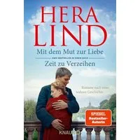Mit dem Mut zur Liebe + Zeit zu Verzeihen (Doppelband) / Hera Lind