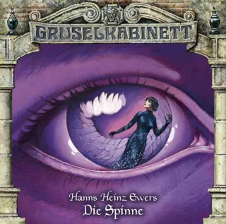 Gruselkabinett - Folge 38: Die Spinne [Audio CD] Gruselkabinett Hanns Heinz Ewers Simon Jäger Bodo Wolf Engelbert von Nordhausen