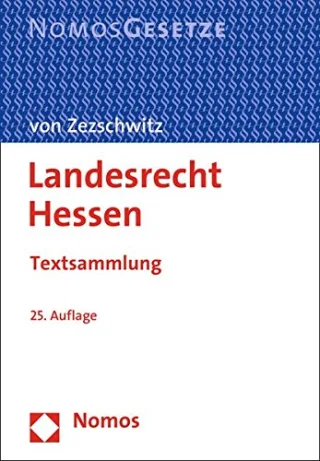 Landesrecht Hessen: Textsammlung Rechtsstand: 1. Juli 2015