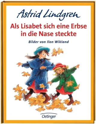 Als Lisabet sich eine Erbse in die Nase steckte [Gebundene Ausgabe] [1992] Lindgren Astrid Wikland Ilon Kornitzky Anna L