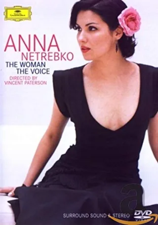 Anna Netrebko - The Woman The Voice [DVD] [2004]
