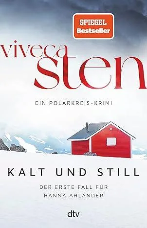 Kalt und still: Der erste Fall für Hanna Ahlander [Taschenbuch] - Viveca Sten