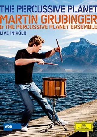 Martin Grubinger - The Percussive Planet [DVD] [2011]