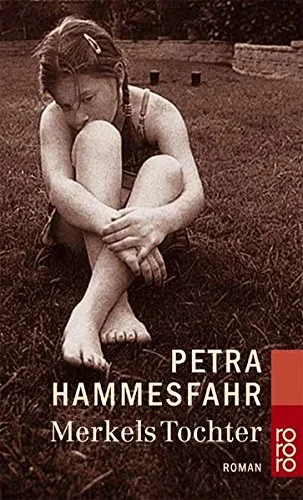 Merkels Tochter [Taschenbuch] [2002] Hammesfahr Petra