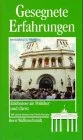 Gesegnete Erfahrungen: Erlebnisse als Politiker und Christ