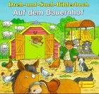 Dreh-und-Such-Bilderbuch Auf dem Bauernhof m. Drehscheiben
