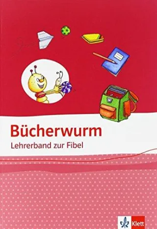 Die Bücherwurm Fibel / Lehrerband Allgemeine Ausgabe