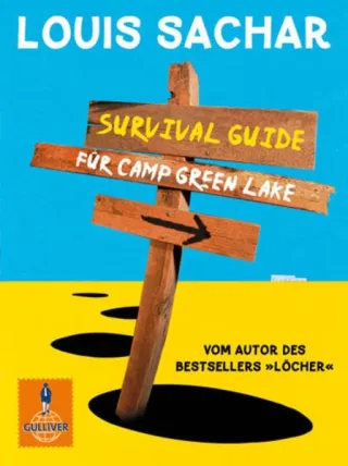 Survival Guide für Camp Green Lake (Gulliver)