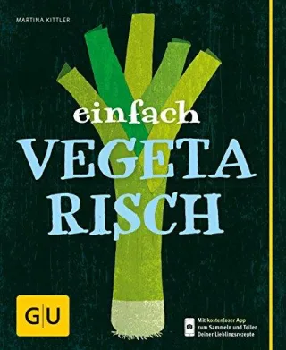Einfach vegetarisch (GU Einfach kochen)