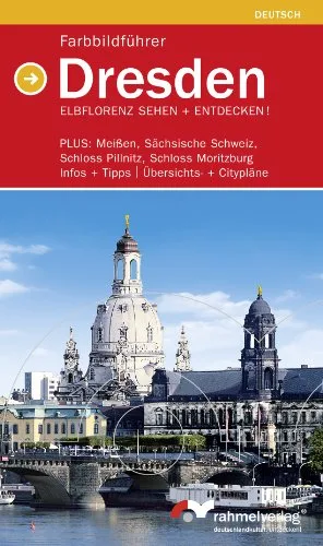 Farbbildführer Dresden (deutsche Ausgabe) Elbflorenz sehen + entdecken!
