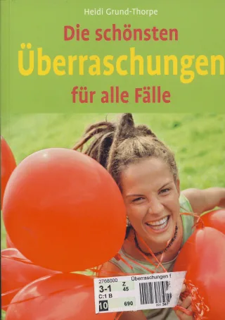 Die schönsten Überraschungen: Für alle Fälle