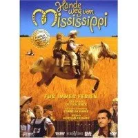 Hände weg von Mississippi - Für immer Ferien (Verleih-Version)