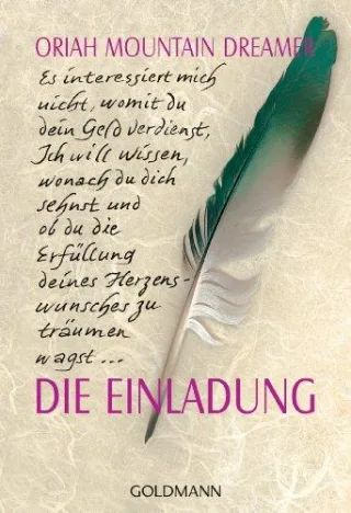 Die Einladung [Taschenbuch] [2000] Dreamer Oriah Mountain Rahn-Huber Ulla