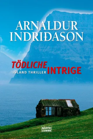 Tödliche Intrige (Allgemeine Reihe. Bastei Lübbe Taschenbücher)
