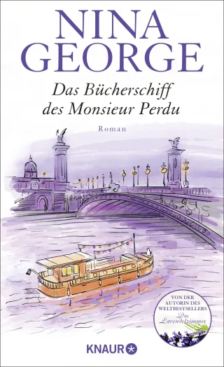 Das Bücherschiff des Monsieur Perdu: Roman | Von der Autorin des Weltbestsellers »Das Lavendelzimmer«
