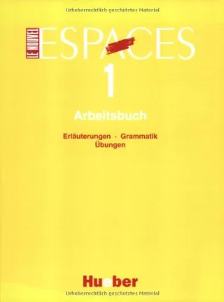 Le Nouvel Espaces 1. Méthode de Français. Lehrbuch: Le Nouvel Espaces Arbeitsbuch