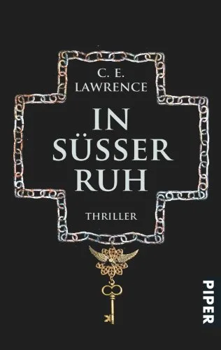 In süßer Ruh: Thriller (Lee-Campbell-Reihe Band 3)